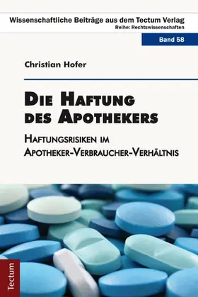 Hofer |  Die Haftung des Apothekers | Buch |  Sack Fachmedien