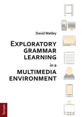 Matley |  Exploratory grammar learning in a multimedia environment | Buch |  Sack Fachmedien
