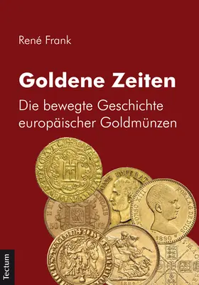 Frank |  Goldene Zeiten | Buch |  Sack Fachmedien