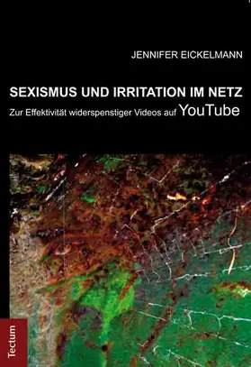 Eickelmann |  Sexismus und Irritation im Netz | Buch |  Sack Fachmedien