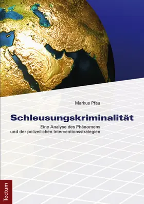 Pfau |  Schleusungskriminalität | Buch |  Sack Fachmedien