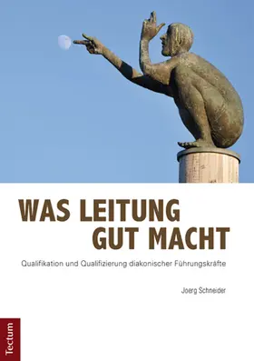 Schneider |  Was Leitung gut macht | Buch |  Sack Fachmedien