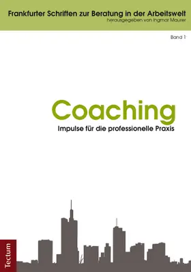 Maurer |  Coaching - Impulse für die professionelle Praxis | Buch |  Sack Fachmedien