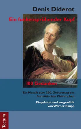 Raupp |  Denis Diderot - Ein funkensprühender Kopf | Buch |  Sack Fachmedien