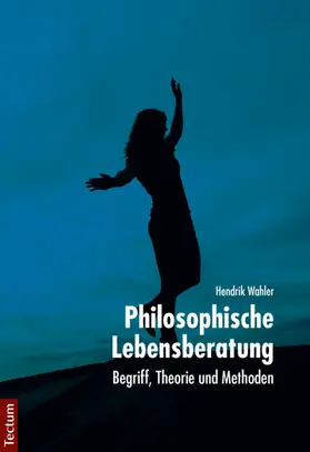 Wahler |  Philosophische Lebensberatung | Buch |  Sack Fachmedien