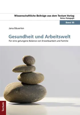 Bäuerlen |  Gesundheit und Arbeitswelt | Buch |  Sack Fachmedien