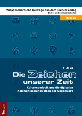 Lu |  Die Zeichen unserer Zeit | Buch |  Sack Fachmedien