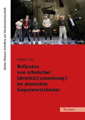 Voss |  Reflexion von ethnischer Identität(szuweisung) im deutschen Gegenwartstheater | Buch |  Sack Fachmedien