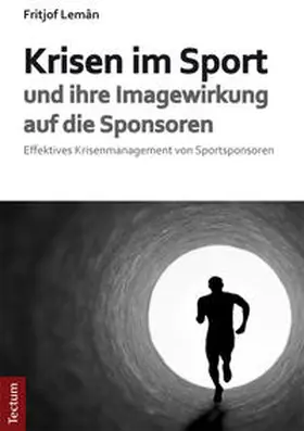 Lemân | Krisen im Sport und ihre Imagewirkung auf die Sponsoren | Buch | 978-3-8288-3335-7 | sack.de