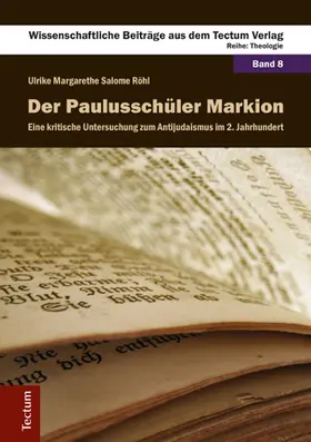 Röhl |  Der Paulusschüler Markion | Buch |  Sack Fachmedien