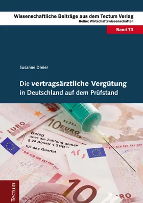 Dreier |  Die vertragsärztliche Vergütung in Deutschland auf dem Prüfstand | Buch |  Sack Fachmedien