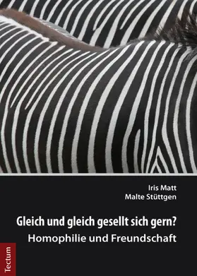 Matt / Stüttgen |  Gleich und gleich gesellt sich gern? | Buch |  Sack Fachmedien
