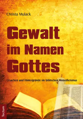 Mulack | Gewalt im Namen Gottes | Buch | 978-3-8288-3641-9 | www2.sack.de