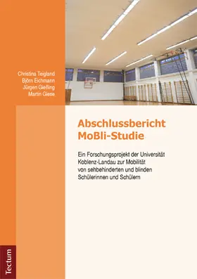 Gießing / Teigland / Eichmann |  Abschlussbericht MoBli-Studie | Buch |  Sack Fachmedien