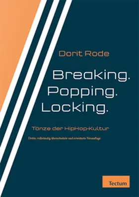 Rode |  Breaking. Popping. Locking. | Buch |  Sack Fachmedien