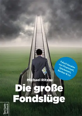 Ritzau |  Die große Fondslüge | Buch |  Sack Fachmedien