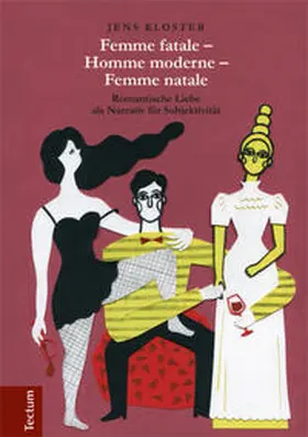 Kloster | Femme fatale - Homme moderne - Femme natale | Buch | 978-3-8288-3821-5 | sack.de