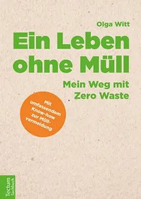 Witt | Ein Leben ohne Müll | Buch | 978-3-8288-3843-7 | www2.sack.de