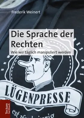 Weinert |  Die Sprache der Rechten | Buch |  Sack Fachmedien