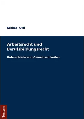 Ottl |  Arbeitsrecht und Berufsbildungsrecht | Buch |  Sack Fachmedien