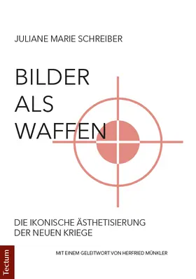 Schreiber |  Bilder als Waffen | Buch |  Sack Fachmedien