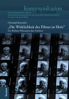 Rosenthal |  "Die Wirklichkeit des Filmes ist fiktiv" | Buch |  Sack Fachmedien