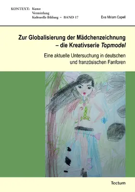 Capell |  Zur Globalisierung der Mädchenzeichnung - die Kreativserie Topmodel | Buch |  Sack Fachmedien