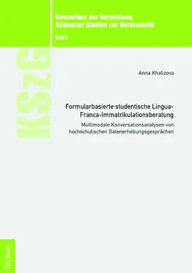 Khalizova |  Formularbasierte studentische Lingua-Franca-Immatrikulationsberatung | Buch |  Sack Fachmedien