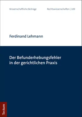 Lehmann |  Der Befunderhebungsfehler in der gerichtlichen Praxis | Buch |  Sack Fachmedien