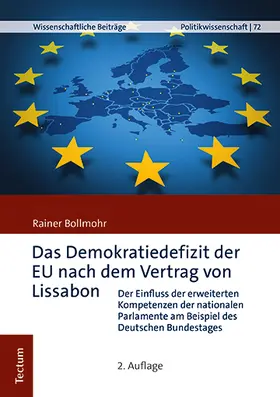 Bollmohr |  Das Demokratiedefizit der EU nach dem Vertrag von Lissabon | Buch |  Sack Fachmedien