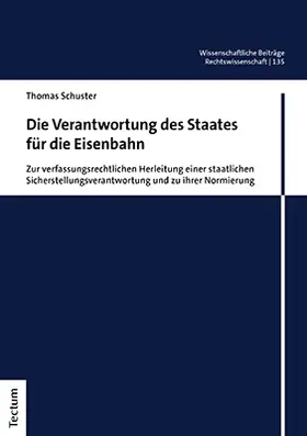 Schuster |  Die Verantwortung des Staates für die Eisenbahn | Buch |  Sack Fachmedien