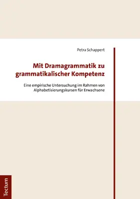 Schappert |  Mit Dramagrammatik zu grammatikalischer Kompetenz | Buch |  Sack Fachmedien