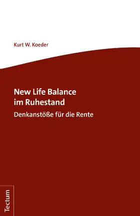 Koeder |  New Life Balance im Ruhestand | Buch |  Sack Fachmedien