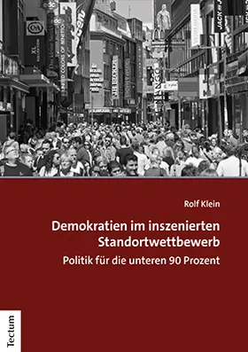 Klein |  Demokratien im inszenierten Standortwettbewerb | Buch |  Sack Fachmedien