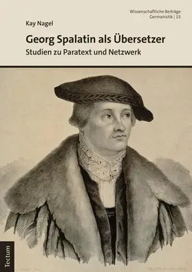 Nagel | Georg Spalatin als Übersetzer | Buch | 978-3-8288-4681-4 | sack.de