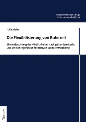 Meler |  Die Flexibilisierung von Ruhezeit | Buch |  Sack Fachmedien