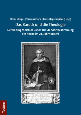 Klinger / Franz / Hogenmüller |  Das Barock und die Theologie | eBook | Sack Fachmedien