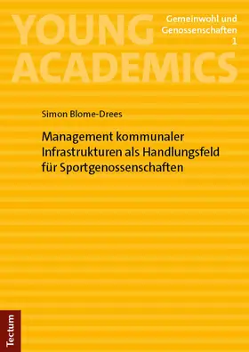 Blome-Drees |  Management kommunaler Infrastrukturen als Handlungsfeld für Sportgenossenschaften | Buch |  Sack Fachmedien