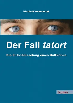 Karczmarzyk |  Der Fall tatort | eBook | Sack Fachmedien