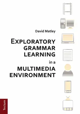 Matley |  Exploratory grammar learning in a multimedia environment | eBook | Sack Fachmedien