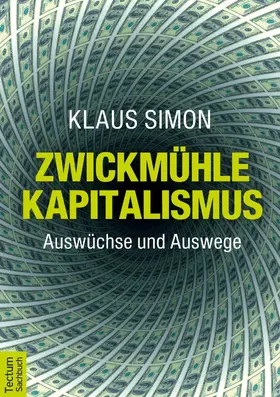 Simon |  Zwickmühle Kapitalismus | eBook | Sack Fachmedien
