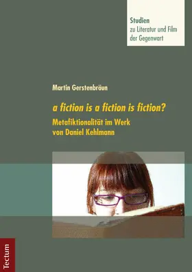 Gerstenbräun |  a fiction is a fiction is fiction? | eBook | Sack Fachmedien