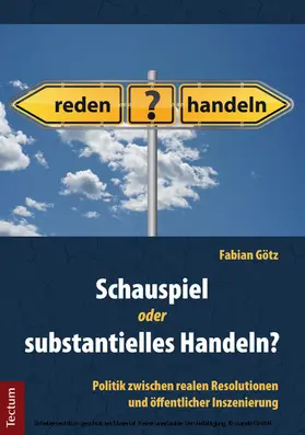 Götz | Schauspiel oder substantielles Handeln? | E-Book | www2.sack.de