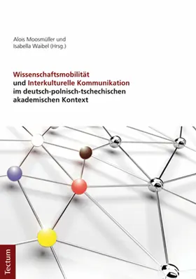 Moosmüller / Waibel |  Wissenschaftsmobilität und Interkulturelle Kommunikation im deutsch-polnisch-tschechischen akademischen Kontext | eBook | Sack Fachmedien