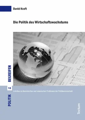 Kraft |  Die Politik des Wirtschaftswachstums | eBook | Sack Fachmedien