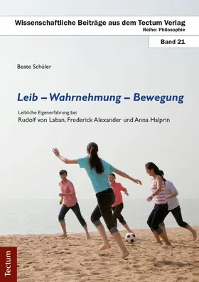 Schüler |  Leib - Wahrnehmung - Bewegung | eBook | Sack Fachmedien