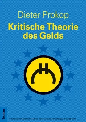 Prokop |  Kritische Theorie des Gelds | eBook | Sack Fachmedien