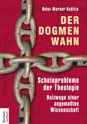 Kubitza |  Der Dogmenwahn | eBook | Sack Fachmedien