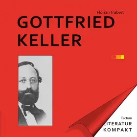 Trabert / Grimm |  Literatur Kompakt: Gottfried Keller | eBook | Sack Fachmedien