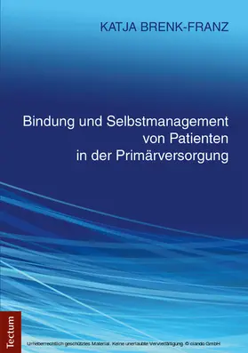 Brenk-Franz |  Bindung und Selbstmanagement von Patienten in der Primärversorgung | eBook | Sack Fachmedien
